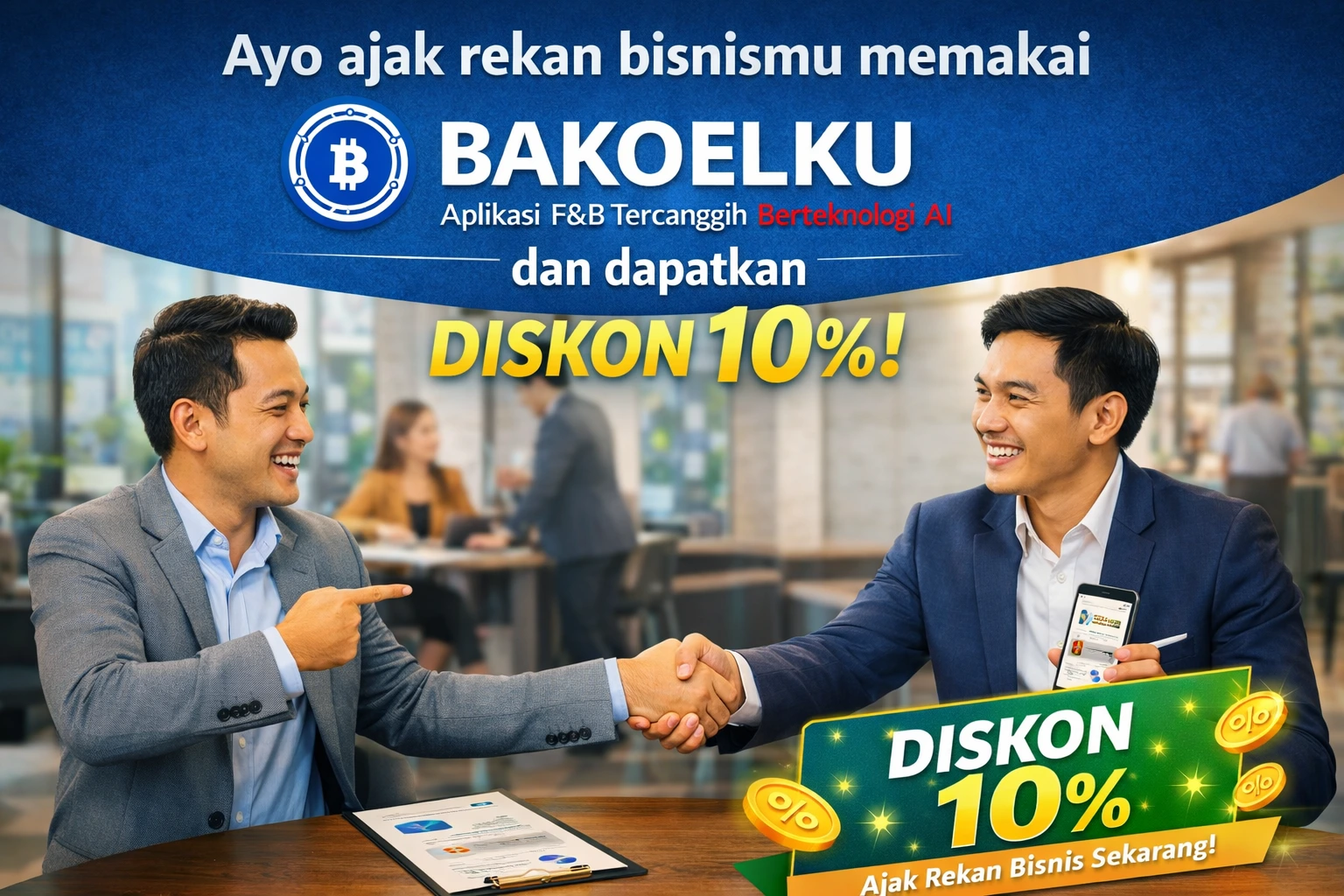 Ajak Rekan Bisnismu Pakai Bakoelku, Dapatkan Diskon 10%!